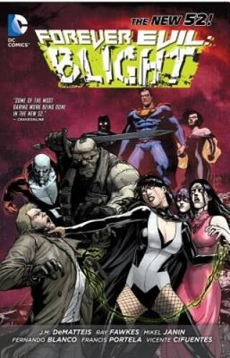 Forever Evil: Blight - Paperback By Fawkes, Ray - VERY GOOD