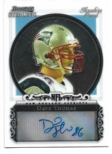 Dave Thomas 2006 Bowman Sterling Rookie Autograph #BS-DT - Patriots Auto RC