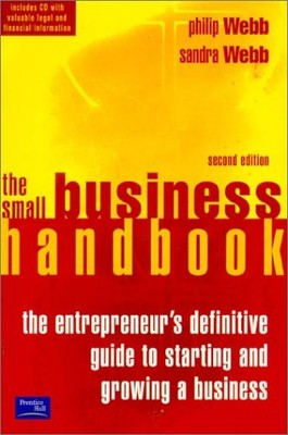 The Small Business Handbook: An Entrepreneur's Definitive Guide to Starting a Bu