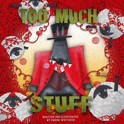 Too Much Stuff (Kids Eco Picture... by Whitaker, Mr Shann M Paperback / softback