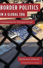 			Border Politics in a Global Era: Comparative Perspectives.by Staudt New<|		