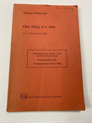 One Thing At A Time Harman Grisewood Autobiography 1968 Uncorrected Proof ARC