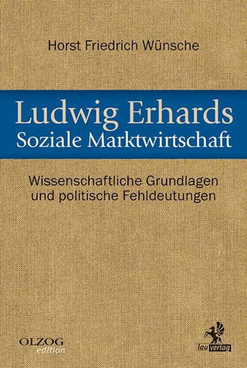 Thumbnail - Ludwig Erhards Soziale Marktwirtschaft Horst Friedrich Wünsche Buch