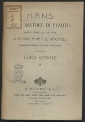 Hans, Il Suonatore Di Flauto: Opera Commica in Tre Attic (Classic Reprint)