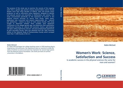 Women''s Work: Science, Satisfaction and Success Robin McCord