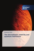 The Link Between Relativity And Quantum Mechanics Mohamed Daris