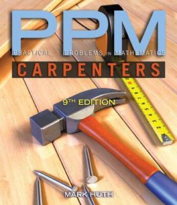Practical Problems in Mathematics for Carpenters (Practical Problems In M - GOOD