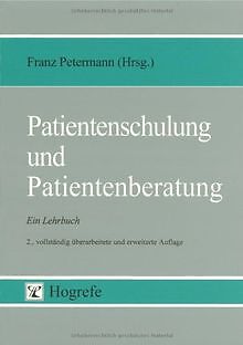 Patientenschulung und Patientenberatung: Ein Lehrbuch | Buch | Zustand sehr gut - not specified