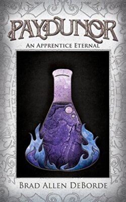 Paydunor: An Apprentice Eternal, DeBorde New 9781530332243 Fast Free Shipping-,