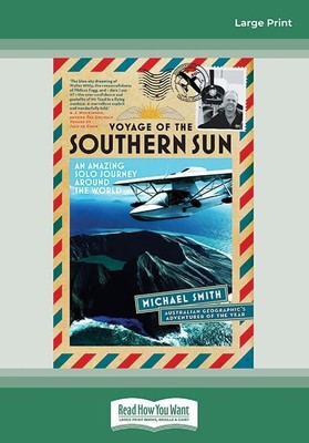 Voyage of the Southern Sun: An Amazing Solo Journey Around the World