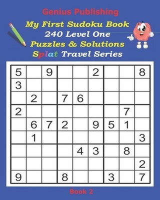 Genius Publishing - My First Sudoku Puzzles 240 Level One Puzzles & Solutions Sp