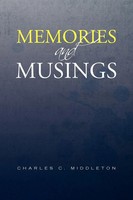 Charles C. Middleton | Memories And Musings | Taschenbuch | Englisch (2007)