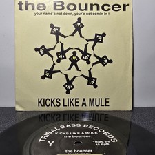 The Bouncer - Kicks Like A Mule 7" vinyl Single EX - Free P&P