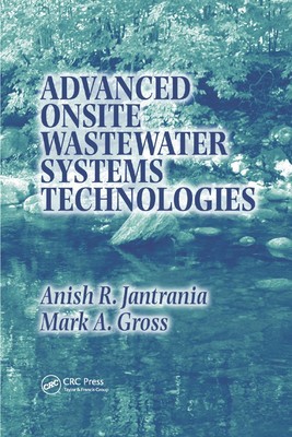 Advanced Onsite Wastewater Systems Technologies by Anish R. Jantrania (English)