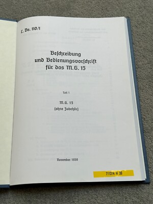 Beschreibung u, Bedienungsvorschrift f. d. M.G. 15 - L.Dv 110/1 -  NEUWERTIG TOP