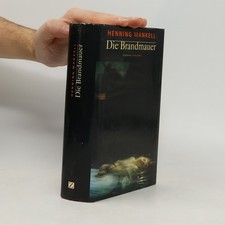 Die Brandmauer: Roman - Signiert  |  Henning Mankell
