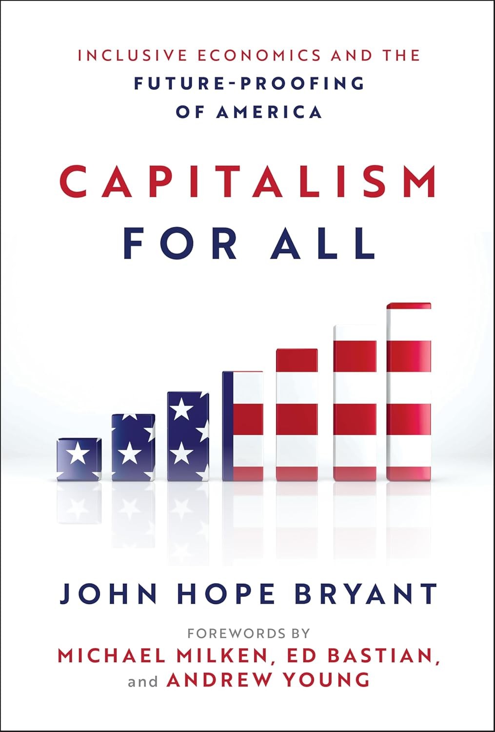 Capitalism For All: Inclusive Economics And The Future-Proofing Of Ame Hardcover