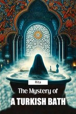 The Mystery of a Turkish Bath by Rita Paperback Repro India Limit