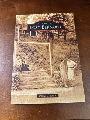 Images Of America- Lost Elkmont  Book-New