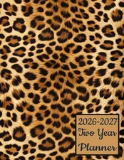 2026-2027 Two Year Planner: Leopard Print Cheetah Animal themed cover 2 Page Spr
