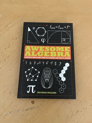 Awesome Algebra by Michael Willers   New Hardcover Math Book | Intro to Algebra