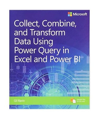 Collect, Transform and Combine Data using Power BI and Power Query in Excel, Gil