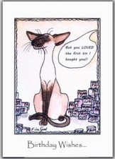 Siamese Cat art birthday card large comical from painting by Suzanne Le Good