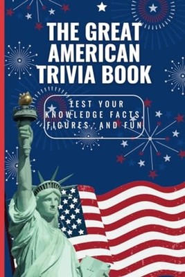 The Great American Trivia Book Test Your Knowledge Fact -  NEW NEW YORK. PUBLI 2