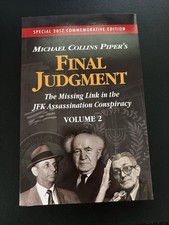 Final Judgment, Volume 2: Missing Link in the JFK Conspiracy by Michael Piper