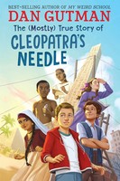 Dan Gutman | The (Mostly) True Story Of Cleopatra's Needle | Taschenbuch (2025)