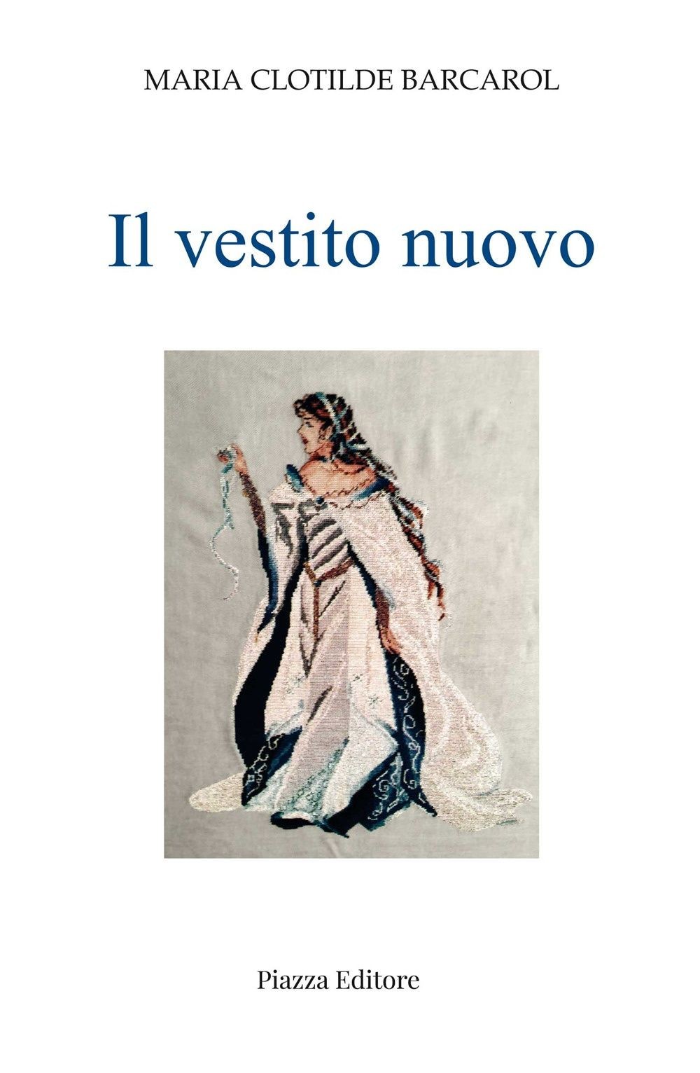 Libri Barcarol Maria Clotilde - Il Vestito Nuovo