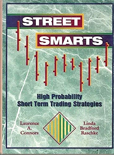 Street Smarts: High Probability Sho..,Hardcover, By Linda Bradford-9780965046107