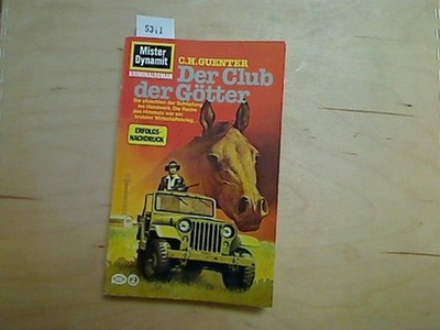 Der Club der Götter. Mister Dynamit ; 154 Guenter, C. H. :