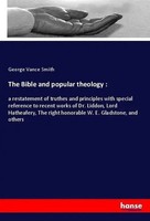 George Vance Smith | The Bible And Popular Theology : | Taschenbuch | Englisch