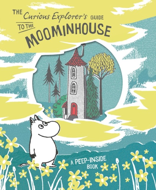 The Curious Explorer's Guide to the Moominhouse (Hardback Book)