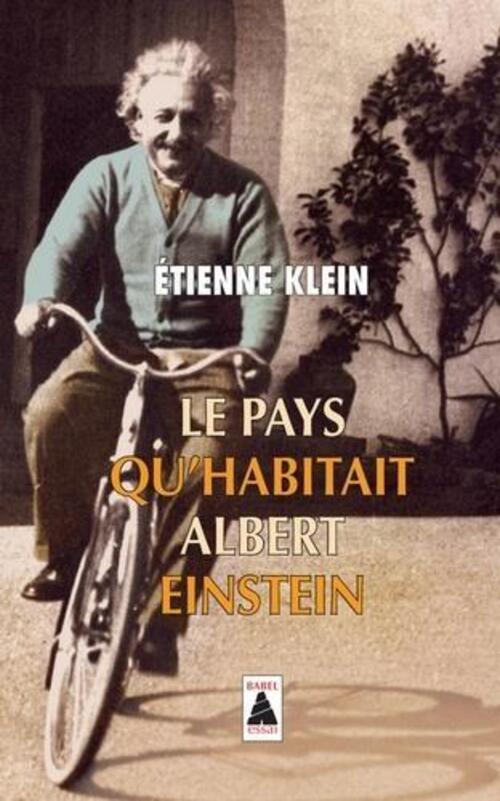 Le Pays Qu'habitait Albert Einstein Étienne Klein Taschenbuch