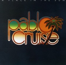 Pablo Cruise,CD,A Place In The Sun CD, 1977, A M Records 