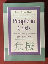 People in Crisis : Clinical and Diversity Perspectives by Bonnie Joyce Hallisey,