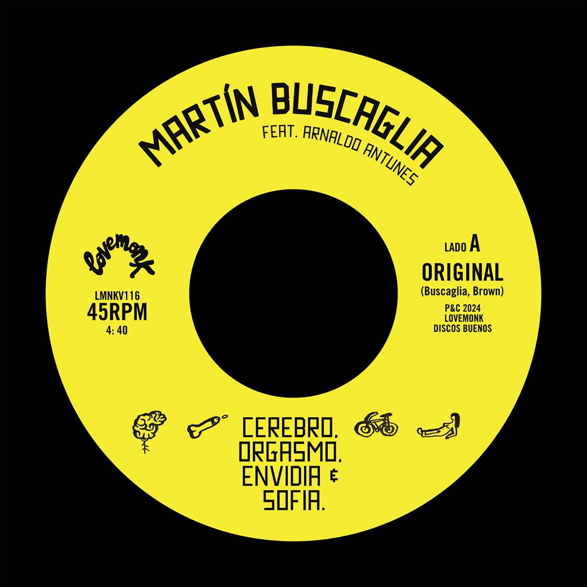 7” MARTÍN BUSCAGLIA - CEREBRO, ORGASMO Cerebro, orgasmo, envidia & Sofía | Martín Buscaglia