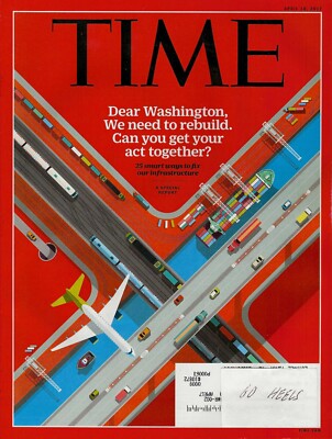 Time Magazine Apr 10 2017 DEAR WASHINGTON, We Need To Rebuild. Get Act Together?