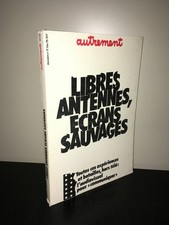 Revue AUTREMENT Dossier n° 17 - 1979 LIBRES ANTENNES  ECRANS SAUVAGES - CA17B