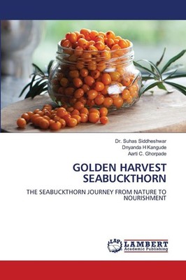 GOLDEN HARVEST SEABUCKTHORN Suhas Siddheshwar
