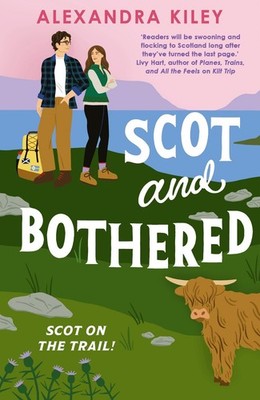 Scot and Bothered Alexandra Kiley