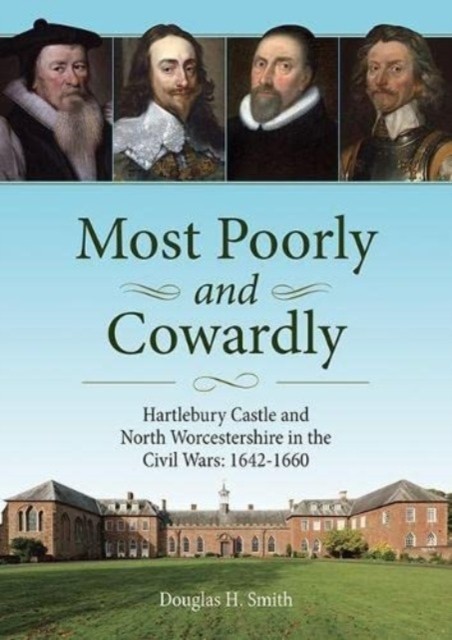 Most Poorly and Cowardly by Douglas H. Smith (Paperback Book)