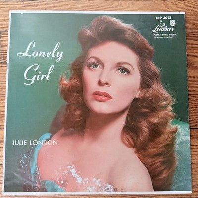 Julie London Lonely Girl Vinyl LP Liberty LRP 3012 FIRST PRESSING