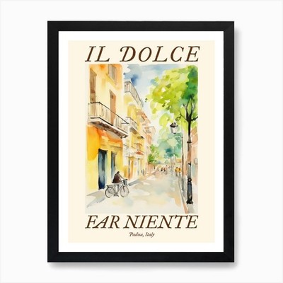 Il Dolce Far Niente Padua, Italy Wa Framed Wall Art Poster Canvas Print Picture