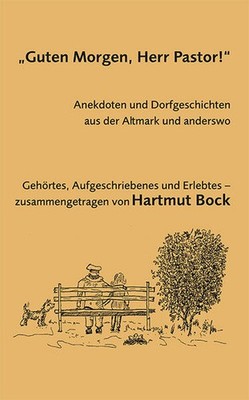''Guten Morgen, Herr Pastor!'' | Hartmut Bock | deutsch
