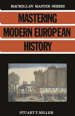 Mastering Modern European History - [Palgrave Macmillan Ltd.]