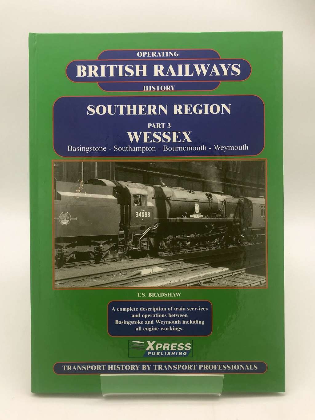 Southern Region Operating History, Part 3: Wessex Basingstoke - Southampton - Bo