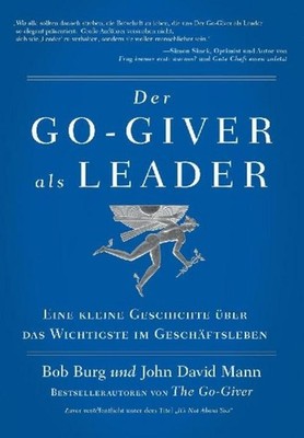Der GO Giver als Leader John David Mann